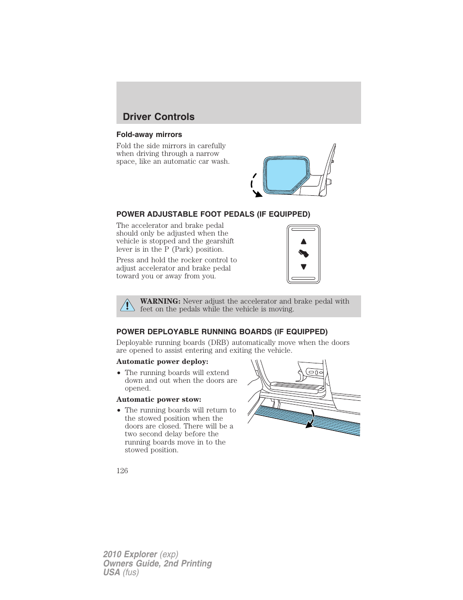 Fold-away mirrors, Power adjustable foot pedals (if equipped), Power deployable running boards (if equipped) | Driver controls | FORD 2010 Explorer v.2 User Manual | Page 126 / 406