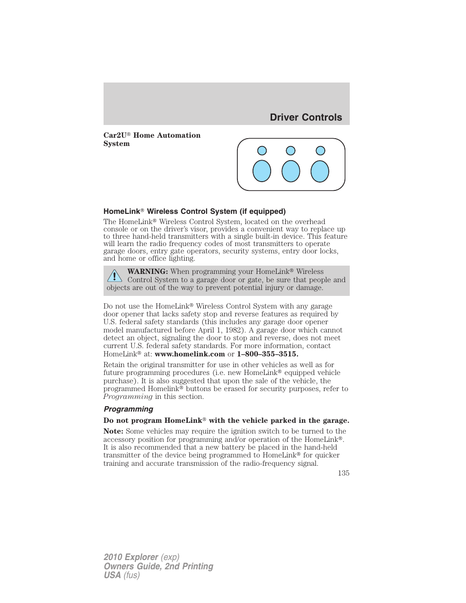 Homelink wireless control system (if equipped), Programming, Driver controls | FORD 2010 Explorer v.2 User Manual | Page 135 / 406