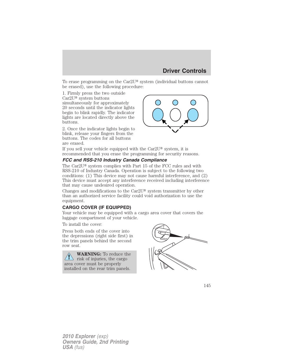 Fcc and rss-210 industry canada compliance, Cargo cover (if equipped), Driver controls | FORD 2010 Explorer v.2 User Manual | Page 145 / 406