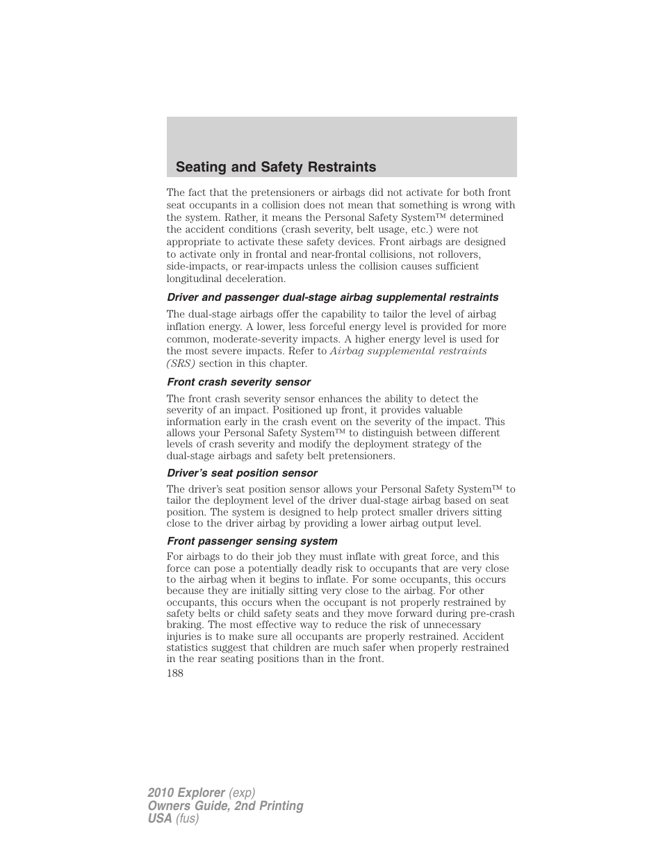 Front crash severity sensor, Driver’s seat position sensor, Front passenger sensing system | Seating and safety restraints | FORD 2010 Explorer v.2 User Manual | Page 188 / 406