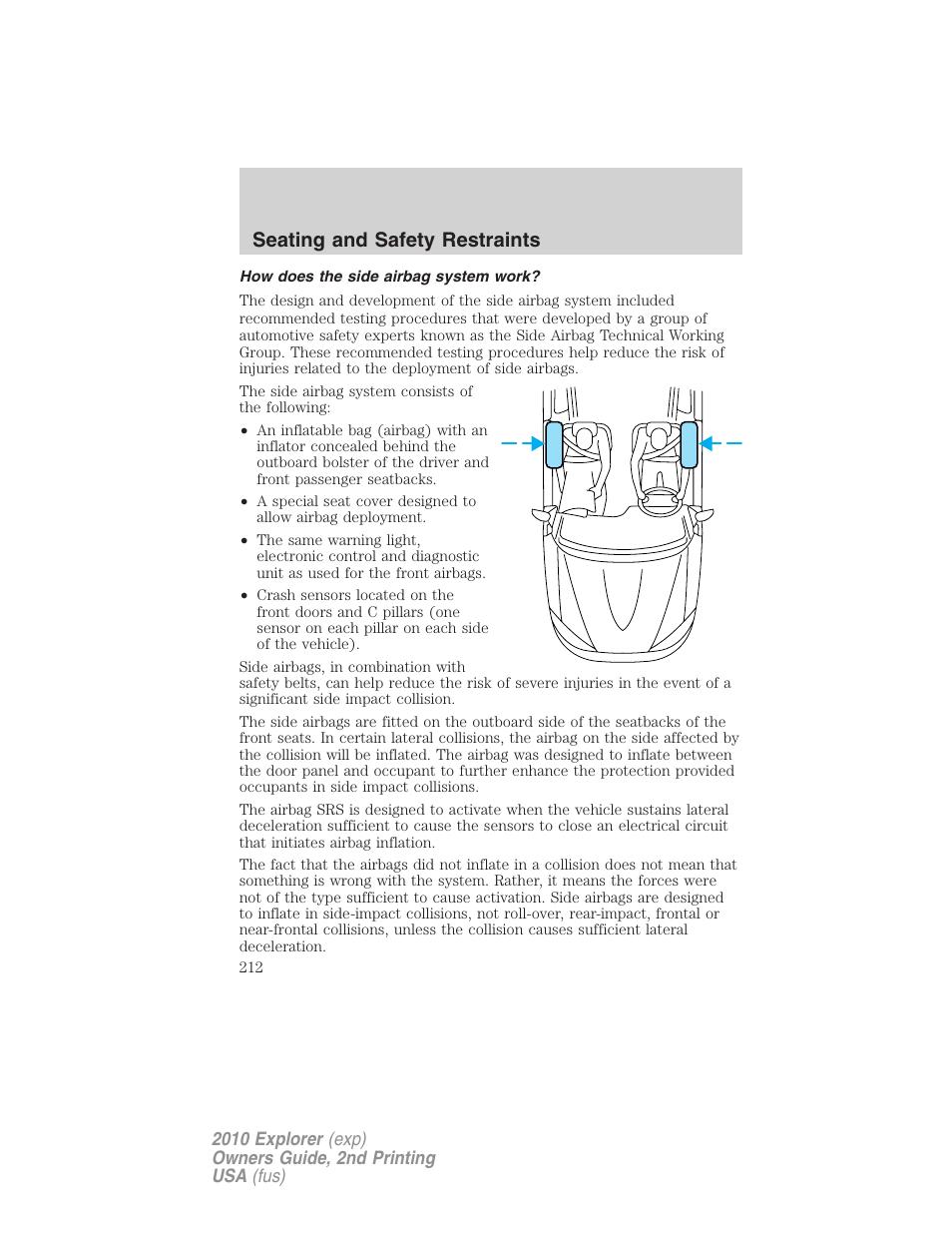 How does the side airbag system work, Seating and safety restraints | FORD 2010 Explorer v.2 User Manual | Page 212 / 406