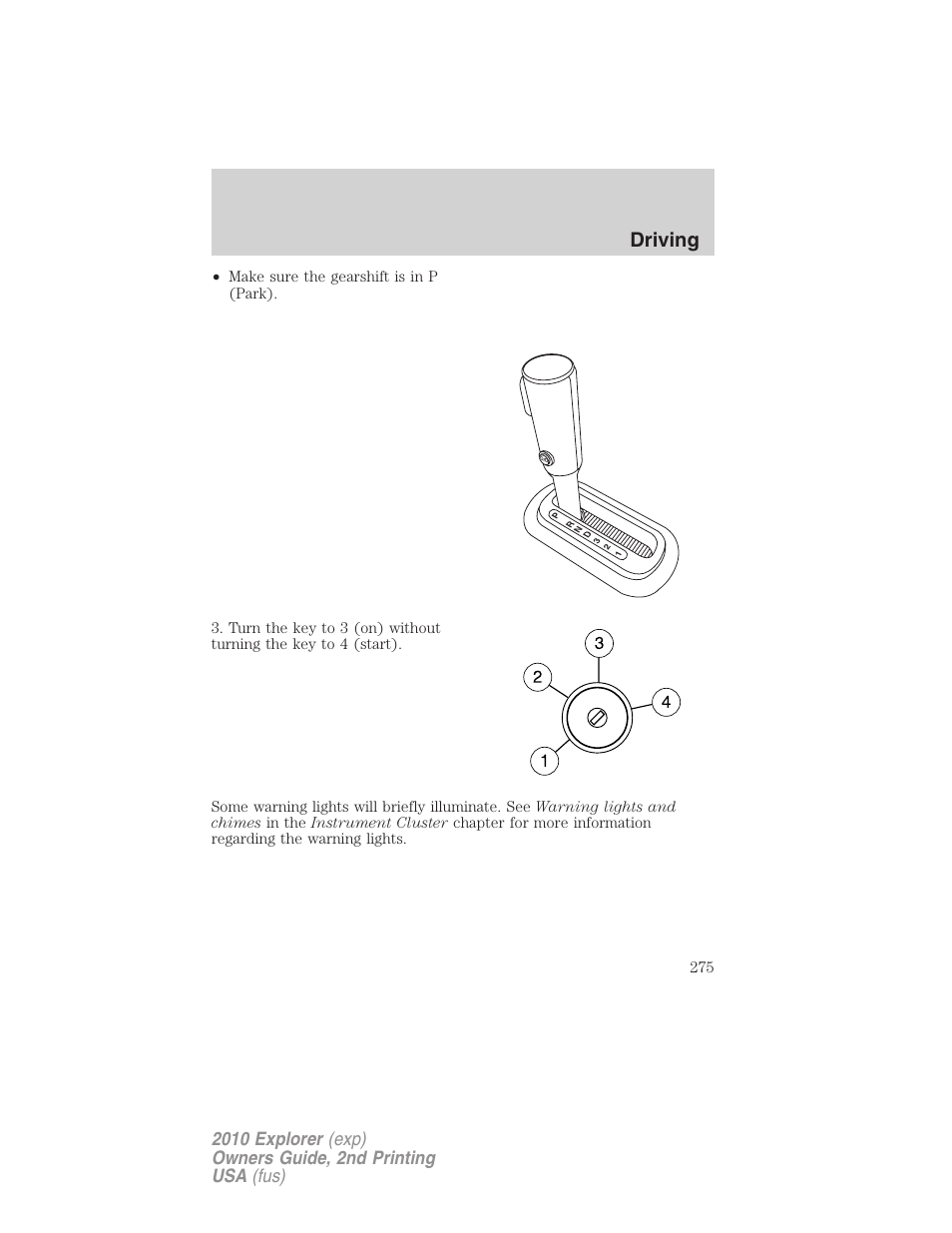 Driving | FORD 2010 Explorer v.2 User Manual | Page 275 / 406