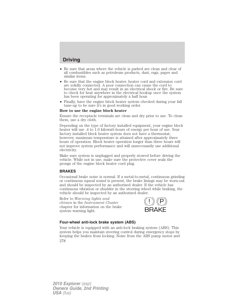 Brakes, Four-wheel anti-lock brake system (abs), P! brake | Driving | FORD 2010 Explorer v.2 User Manual | Page 278 / 406