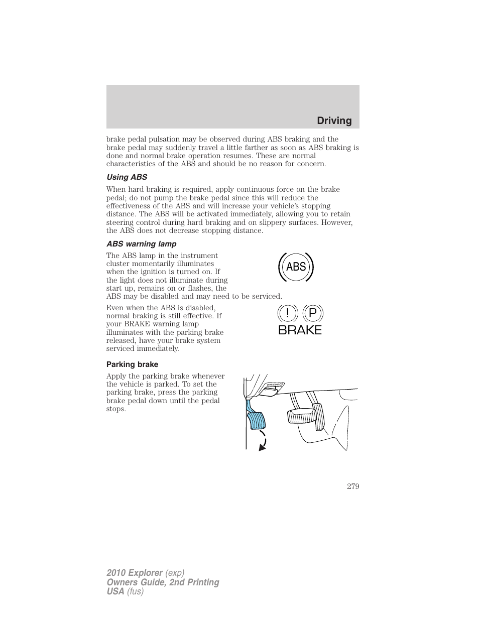 Using abs, Abs warning lamp, Parking brake | Abs p ! brake | FORD 2010 Explorer v.2 User Manual | Page 279 / 406