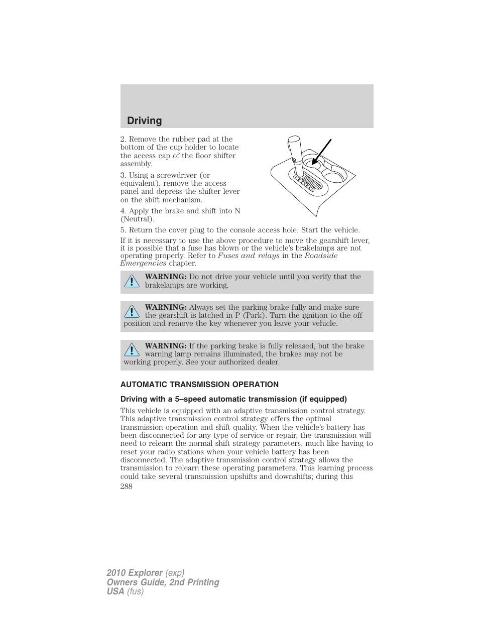 Automatic transmission operation, Transmission operation, Driving | FORD 2010 Explorer v.2 User Manual | Page 288 / 406