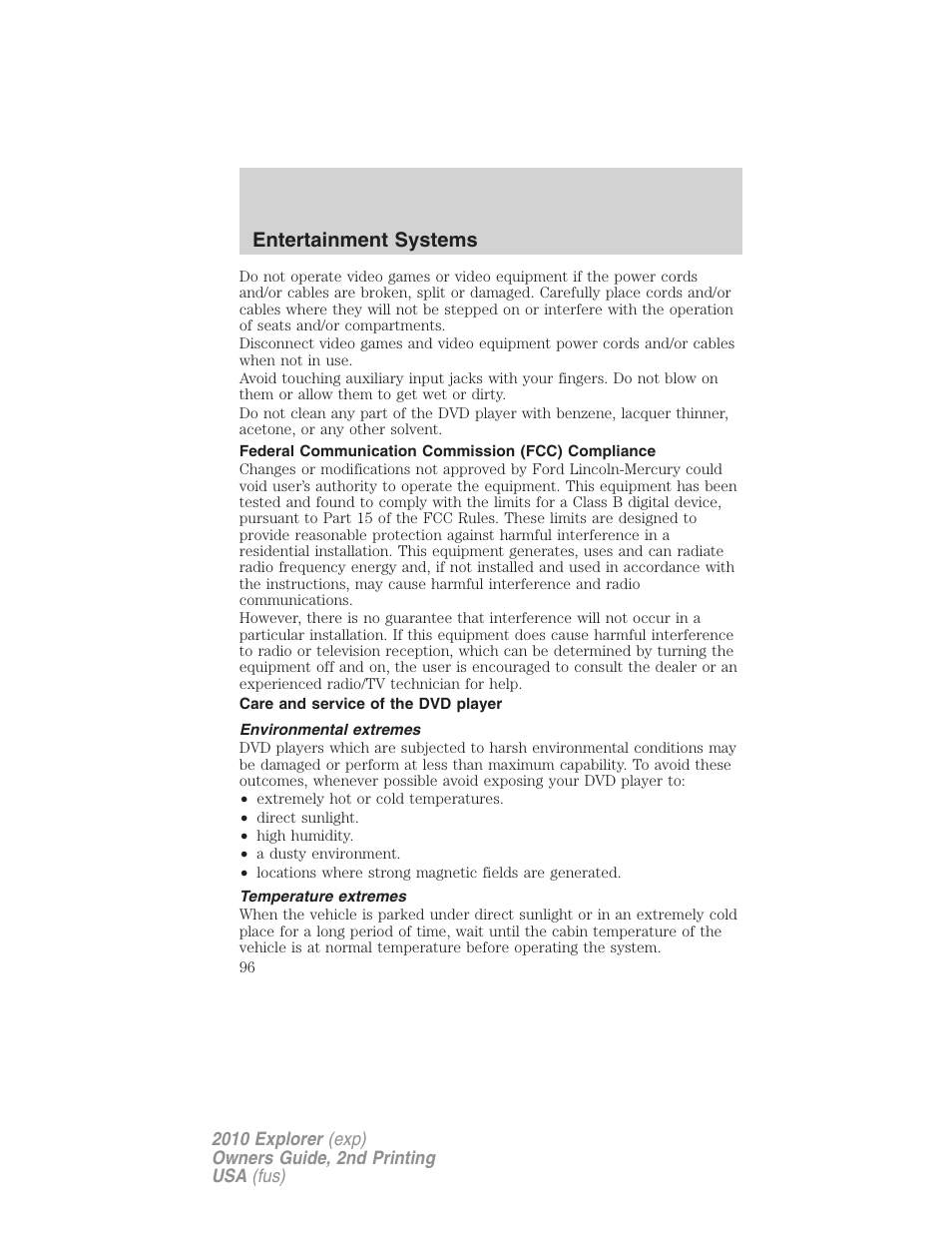 Federal communication commission (fcc) compliance, Care and service of the dvd player, Environmental extremes | Temperature extremes, Entertainment systems | FORD 2010 Explorer v.2 User Manual | Page 96 / 406