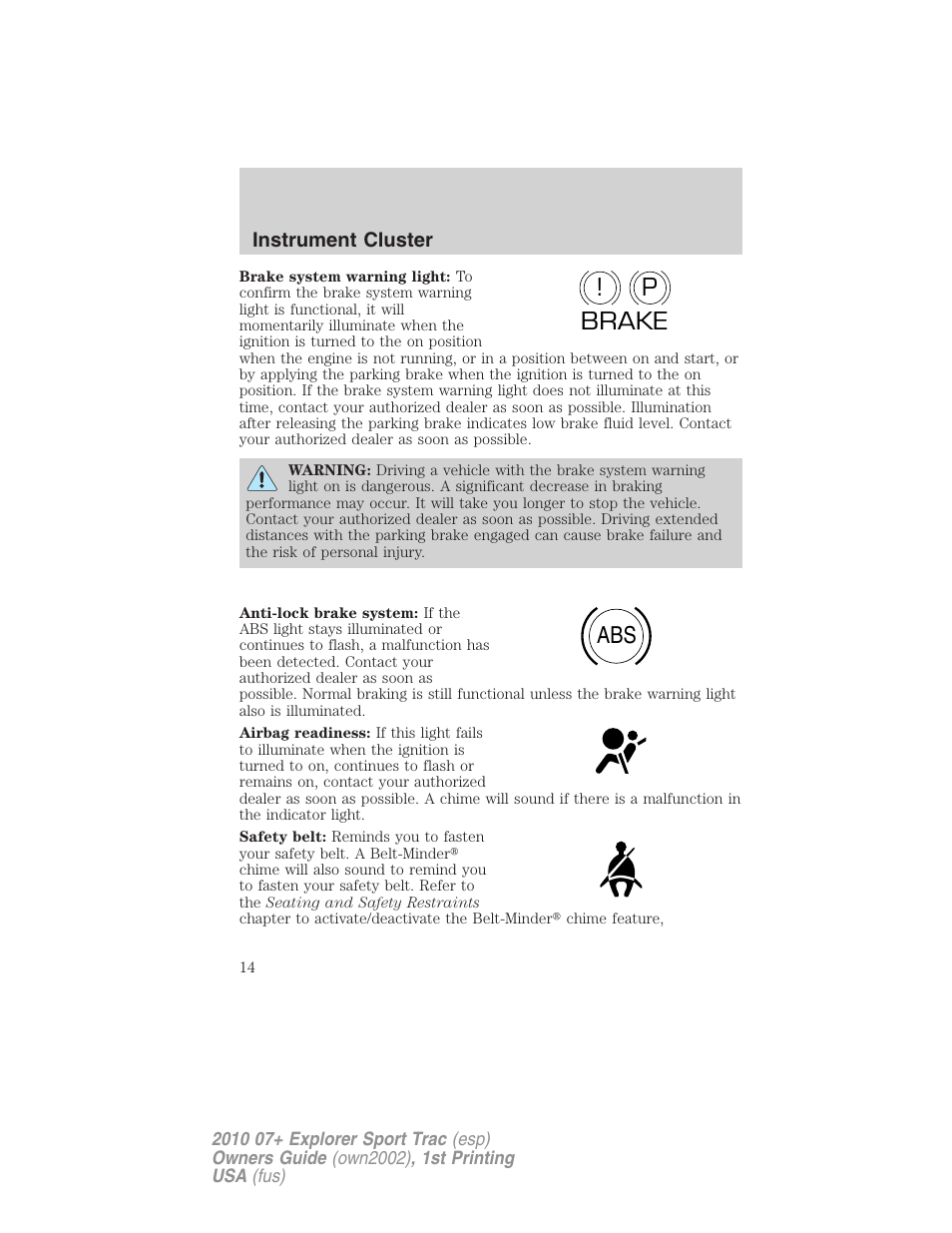 P! brake abs | FORD 2010 Explorer Sport Trac User Manual | Page 14 / 344