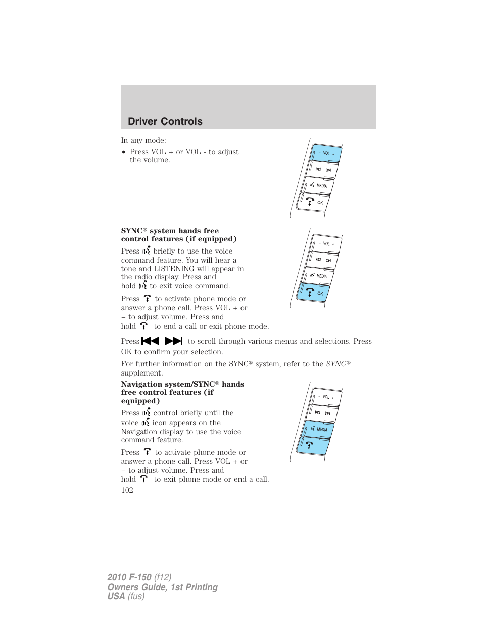 Driver controls | FORD 2010 F-150 v.1 User Manual | Page 102 / 419