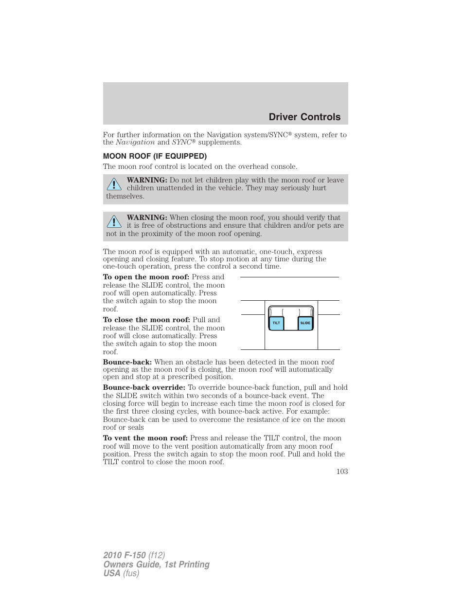 Moon roof (if equipped), Driver controls | FORD 2010 F-150 v.1 User Manual | Page 103 / 419