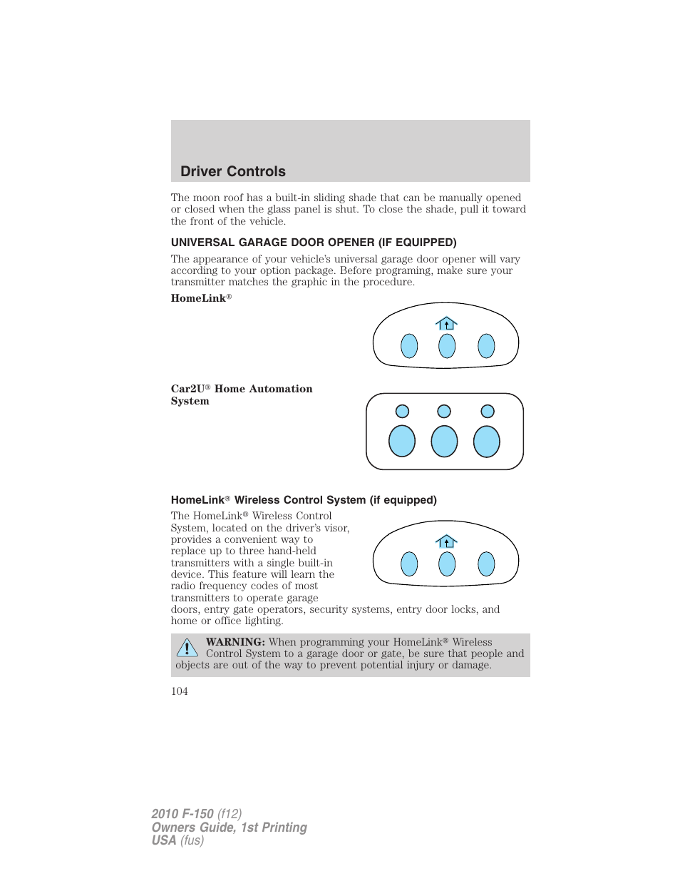 Universal garage door opener (if equipped), Homelink wireless control system (if equipped), Driver controls | FORD 2010 F-150 v.1 User Manual | Page 104 / 419