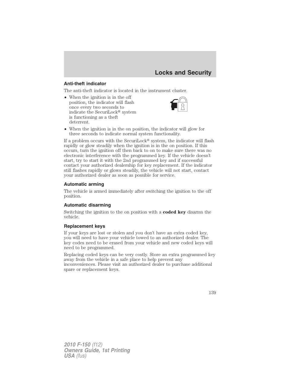 Anti-theft indicator, Automatic arming, Automatic disarming | Replacement keys, Locks and security | FORD 2010 F-150 v.1 User Manual | Page 139 / 419