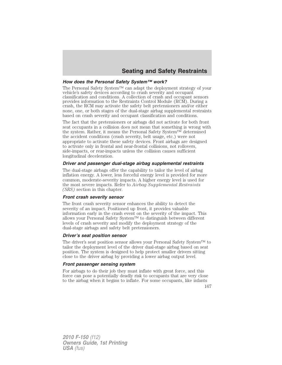 How does the personal safety system™ work, Front crash severity sensor, Driver’s seat position sensor | Front passenger sensing system, Seating and safety restraints | FORD 2010 F-150 v.1 User Manual | Page 167 / 419