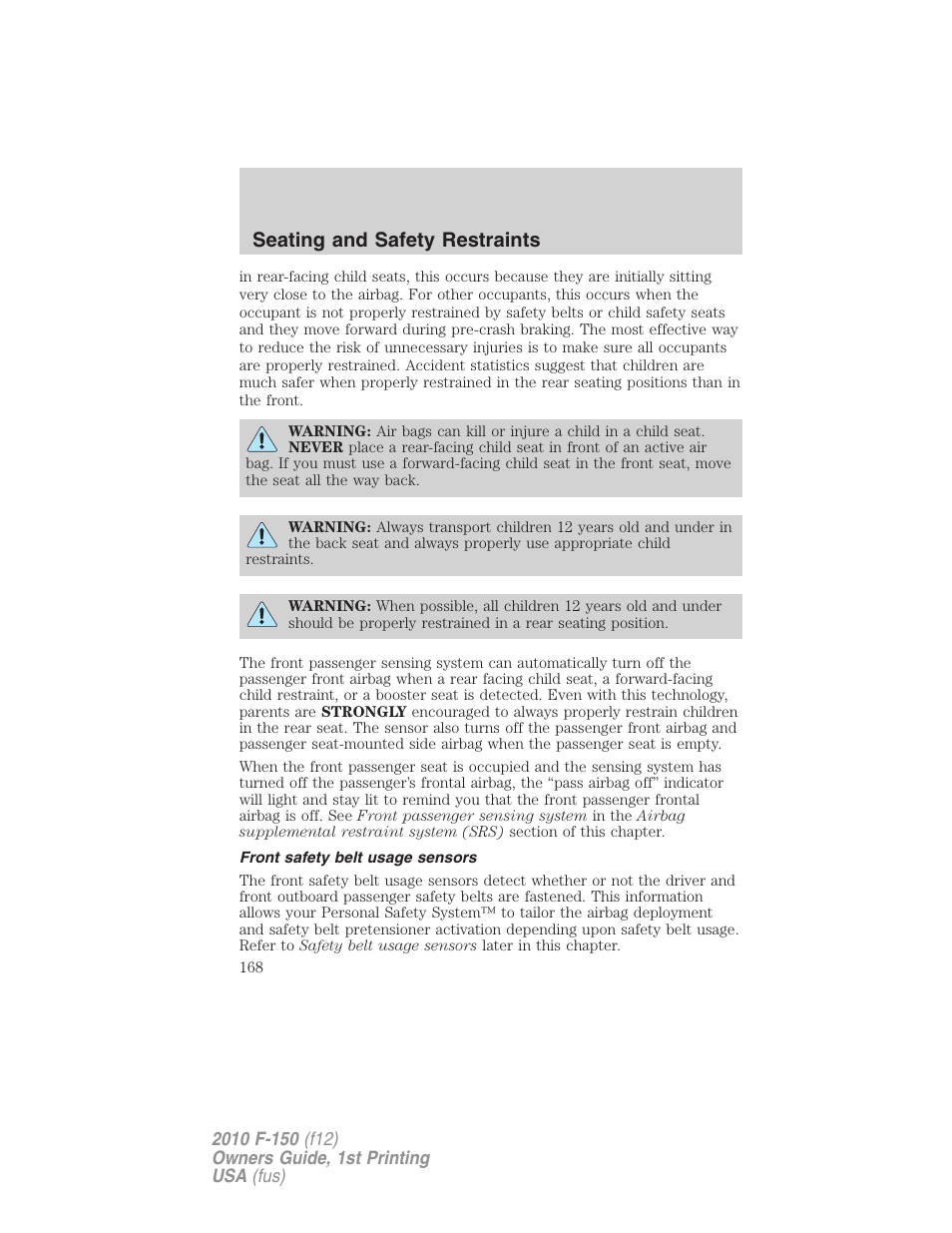 Front safety belt usage sensors, Seating and safety restraints | FORD 2010 F-150 v.1 User Manual | Page 168 / 419