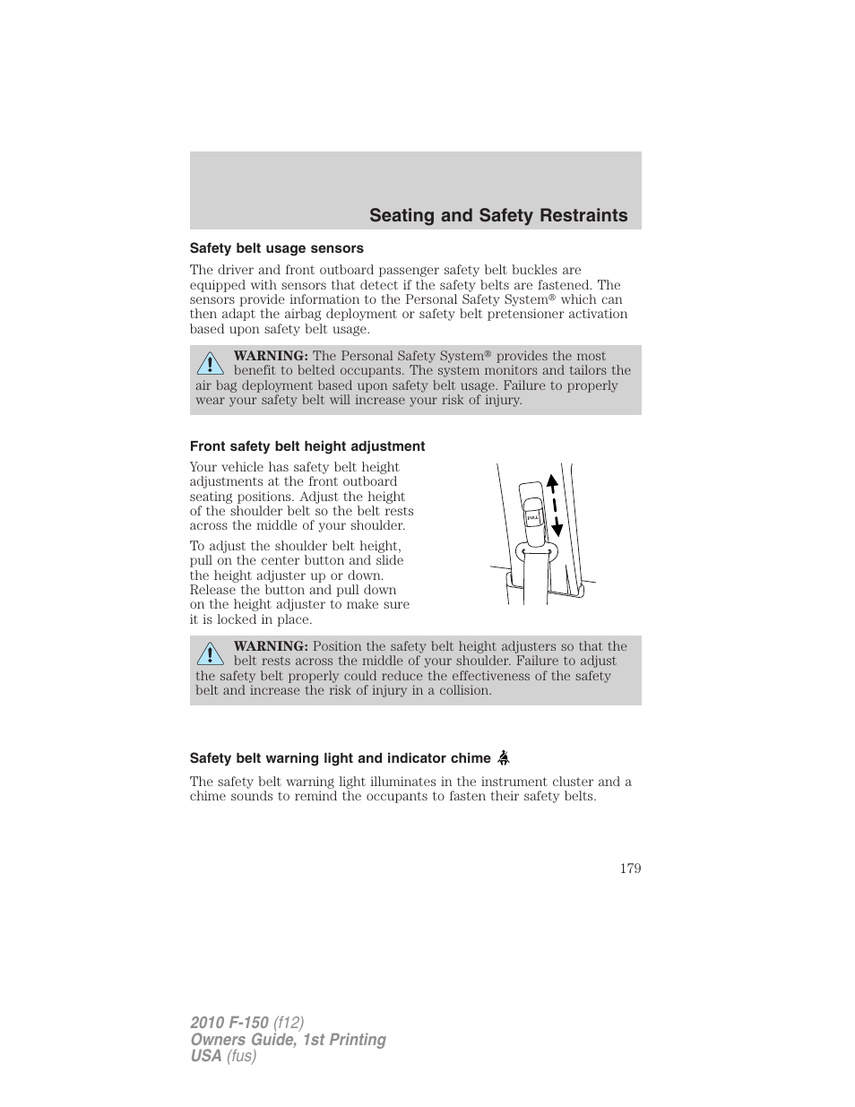 Safety belt usage sensors, Front safety belt height adjustment, Safety belt warning light and indicator chime | Seating and safety restraints | FORD 2010 F-150 v.1 User Manual | Page 179 / 419
