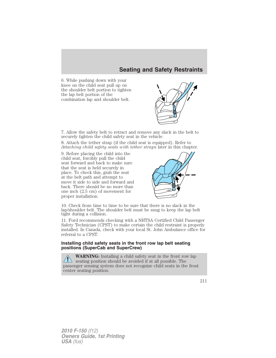 Seating and safety restraints | FORD 2010 F-150 v.1 User Manual | Page 211 / 419