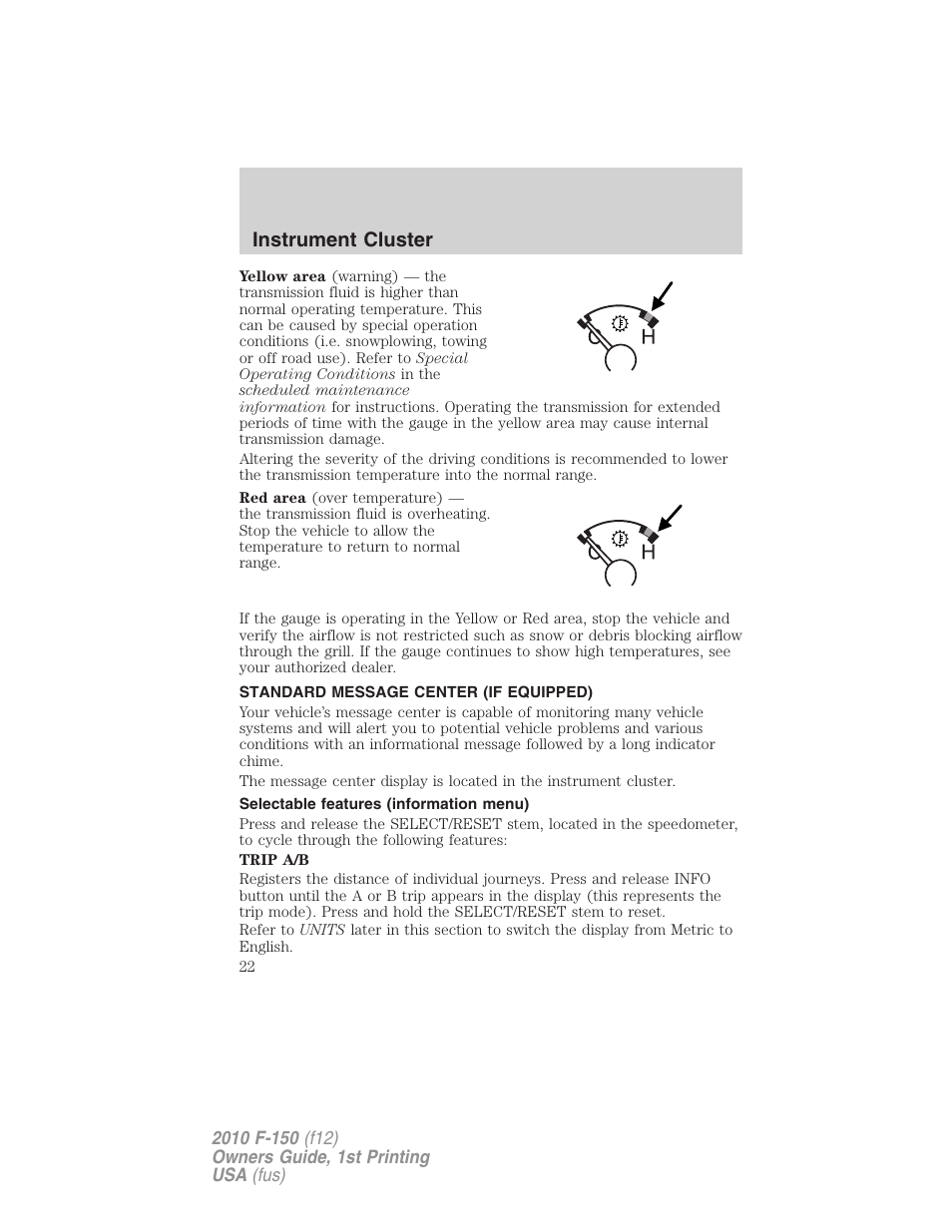 Standard message center (if equipped), Selectable features (information menu), Message center | Instrument cluster | FORD 2010 F-150 v.1 User Manual | Page 22 / 419