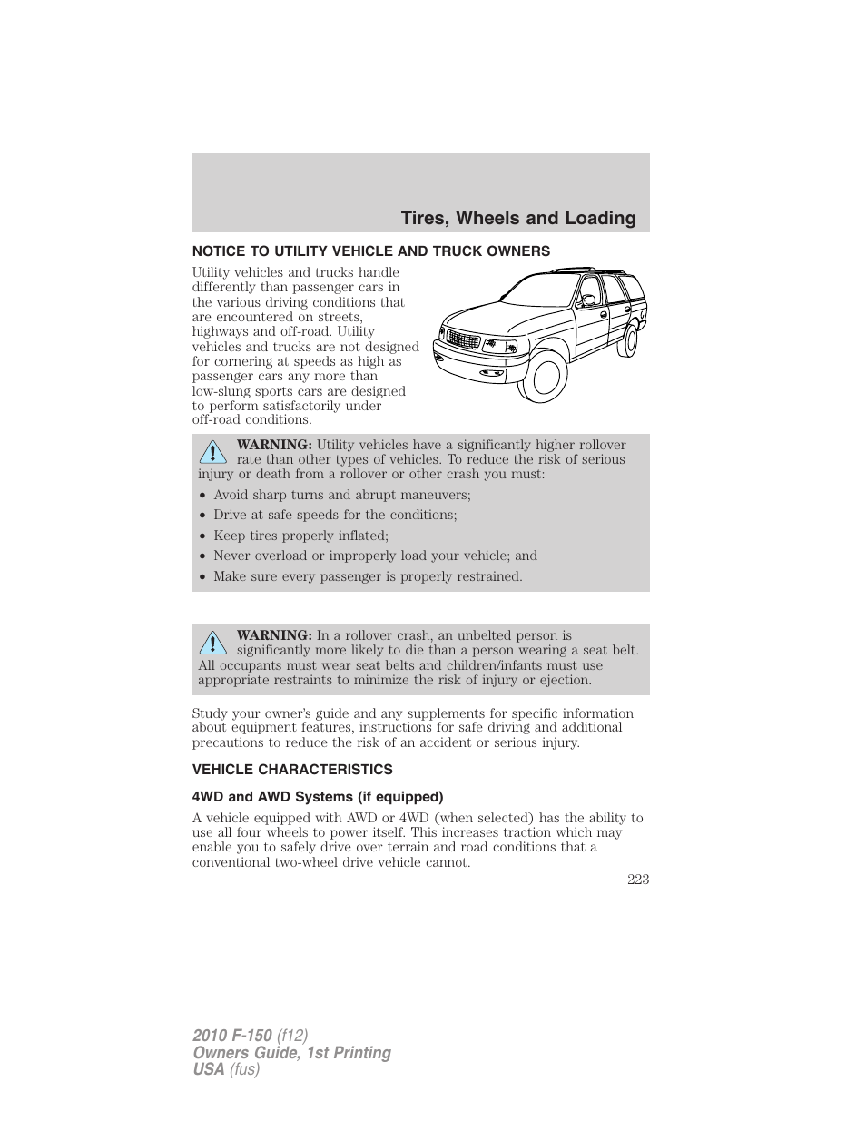 Tires, wheels and loading, Notice to utility vehicle and truck owners, Vehicle characteristics | 4wd and awd systems (if equipped) | FORD 2010 F-150 v.1 User Manual | Page 223 / 419