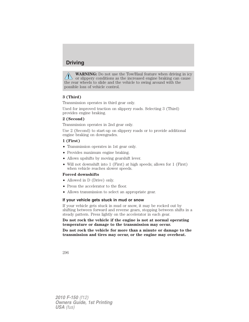 If your vehicle gets stuck in mud or snow, Driving | FORD 2010 F-150 v.1 User Manual | Page 296 / 419