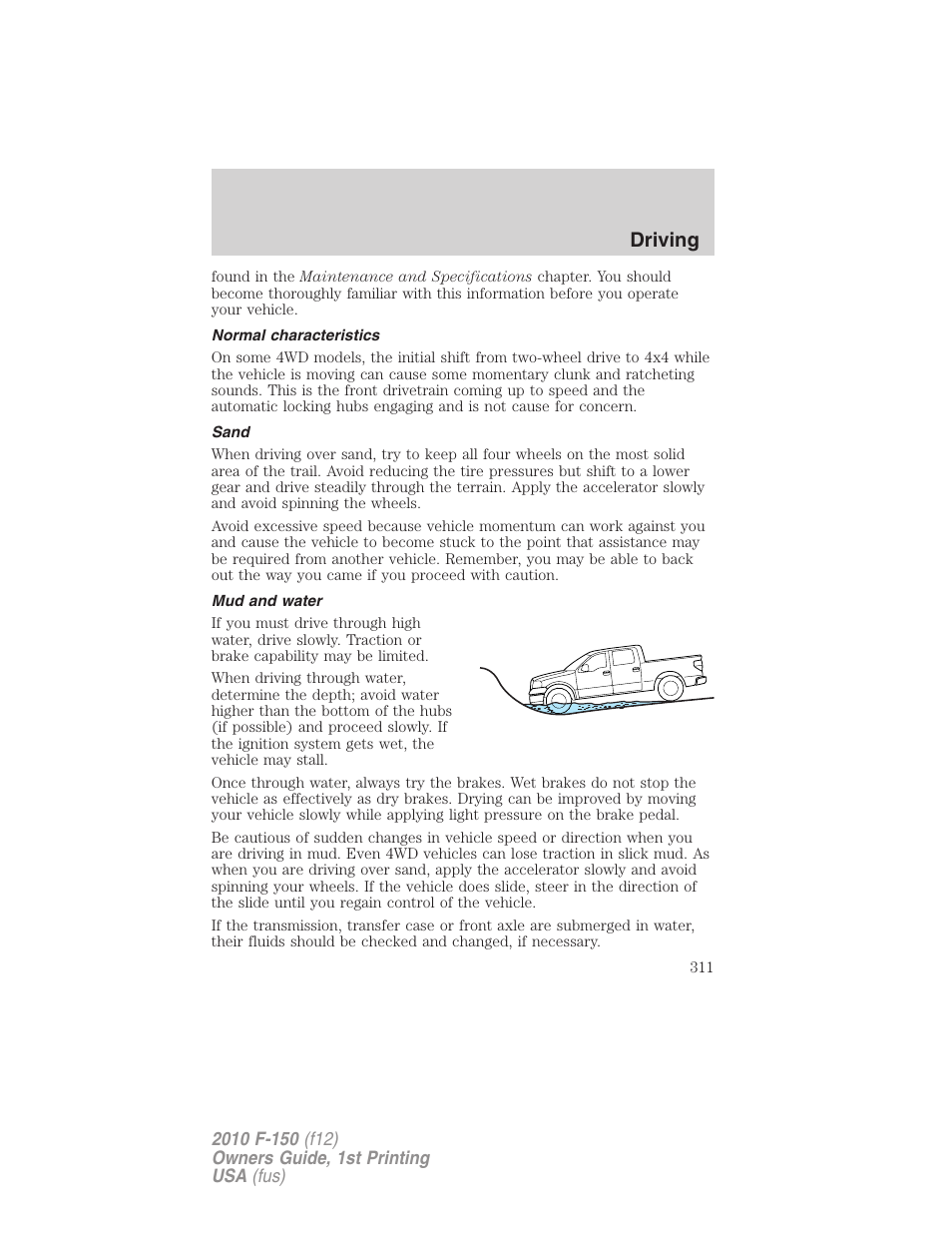 Normal characteristics, Sand, Mud and water | Driving | FORD 2010 F-150 v.1 User Manual | Page 311 / 419