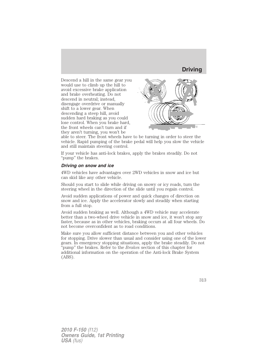 Driving on snow and ice, Driving | FORD 2010 F-150 v.1 User Manual | Page 313 / 419