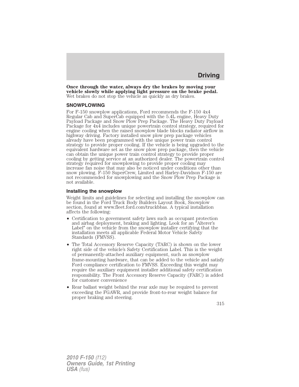 Snowplowing, Installing the snowplow, Driving | FORD 2010 F-150 v.1 User Manual | Page 315 / 419