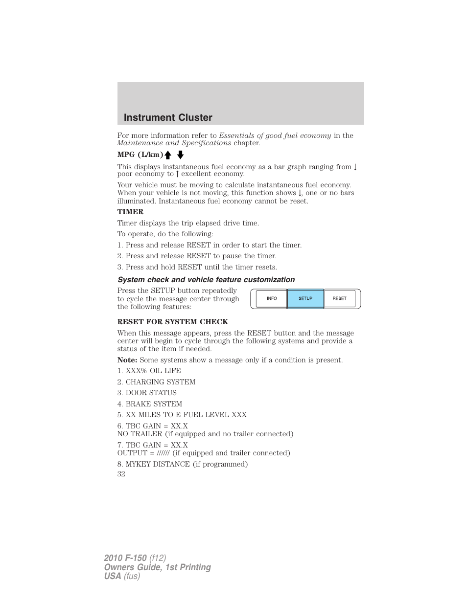 System check and vehicle feature customization, Instrument cluster | FORD 2010 F-150 v.1 User Manual | Page 32 / 419
