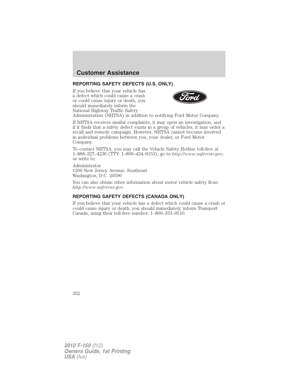 Reporting safety defects (u.s. only), Reporting safety defects (canada only), Customer assistance | FORD 2010 F-150 v.1 User Manual | Page 352 / 419