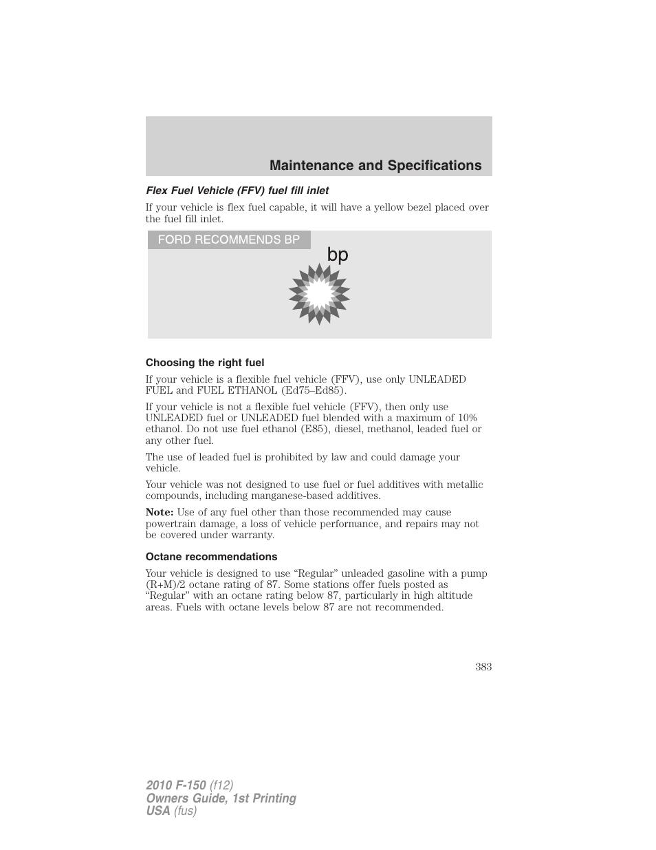 Flex fuel vehicle (ffv) fuel fill inlet, Choosing the right fuel, Octane recommendations | Maintenance and specifications | FORD 2010 F-150 v.1 User Manual | Page 383 / 419
