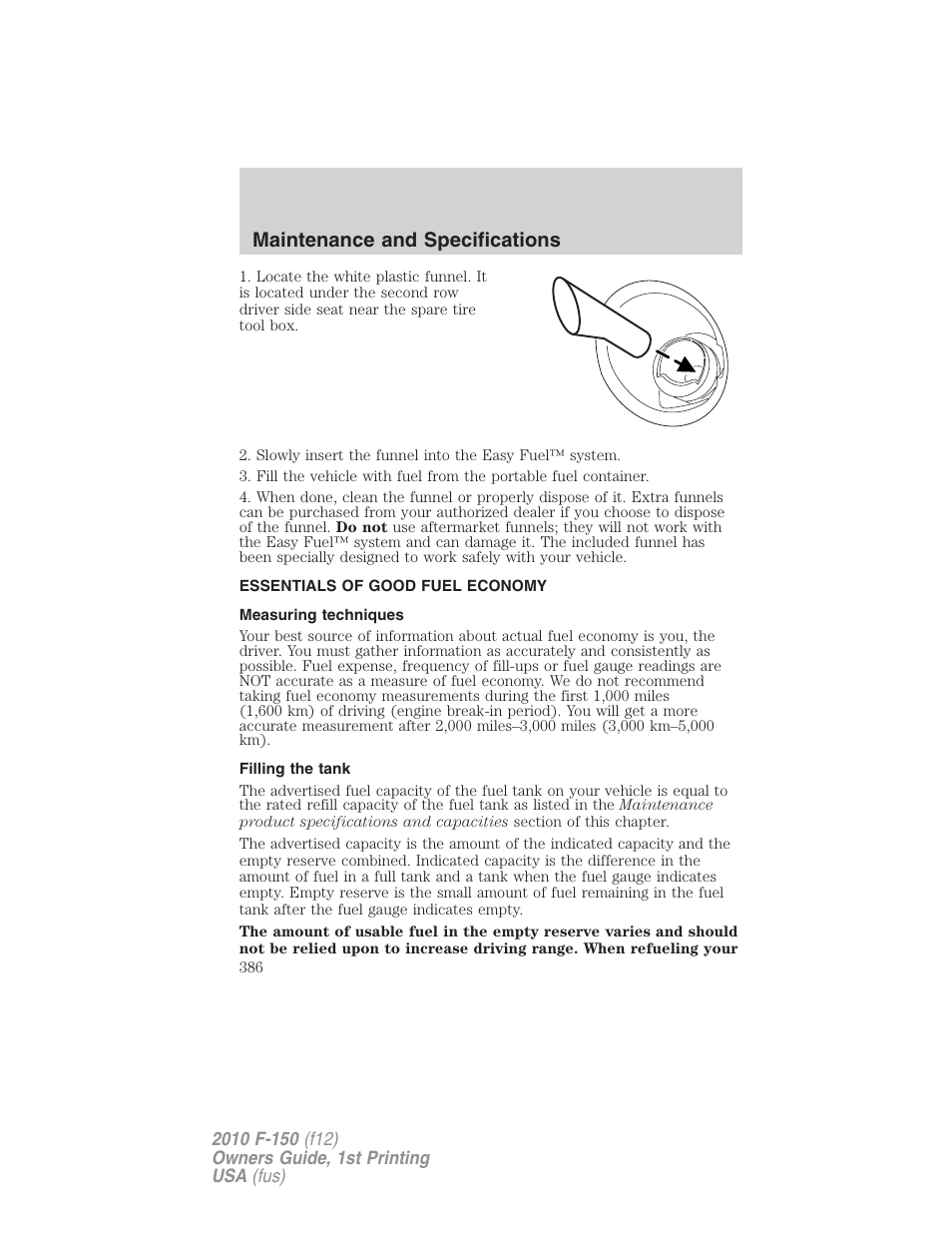 Essentials of good fuel economy, Measuring techniques, Filling the tank | Maintenance and specifications | FORD 2010 F-150 v.1 User Manual | Page 386 / 419