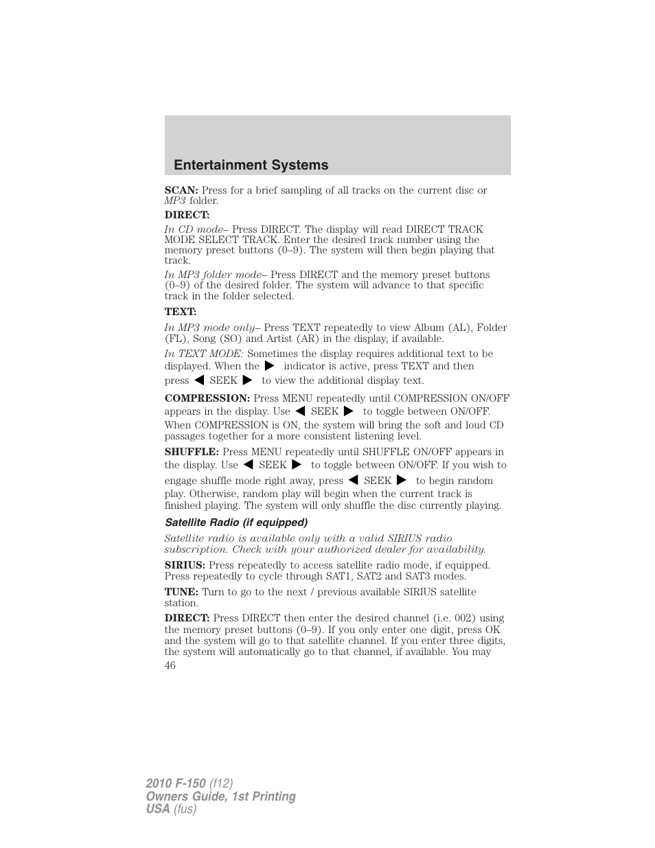 Satellite radio (if equipped), Entertainment systems | FORD 2010 F-150 v.1 User Manual | Page 46 / 419