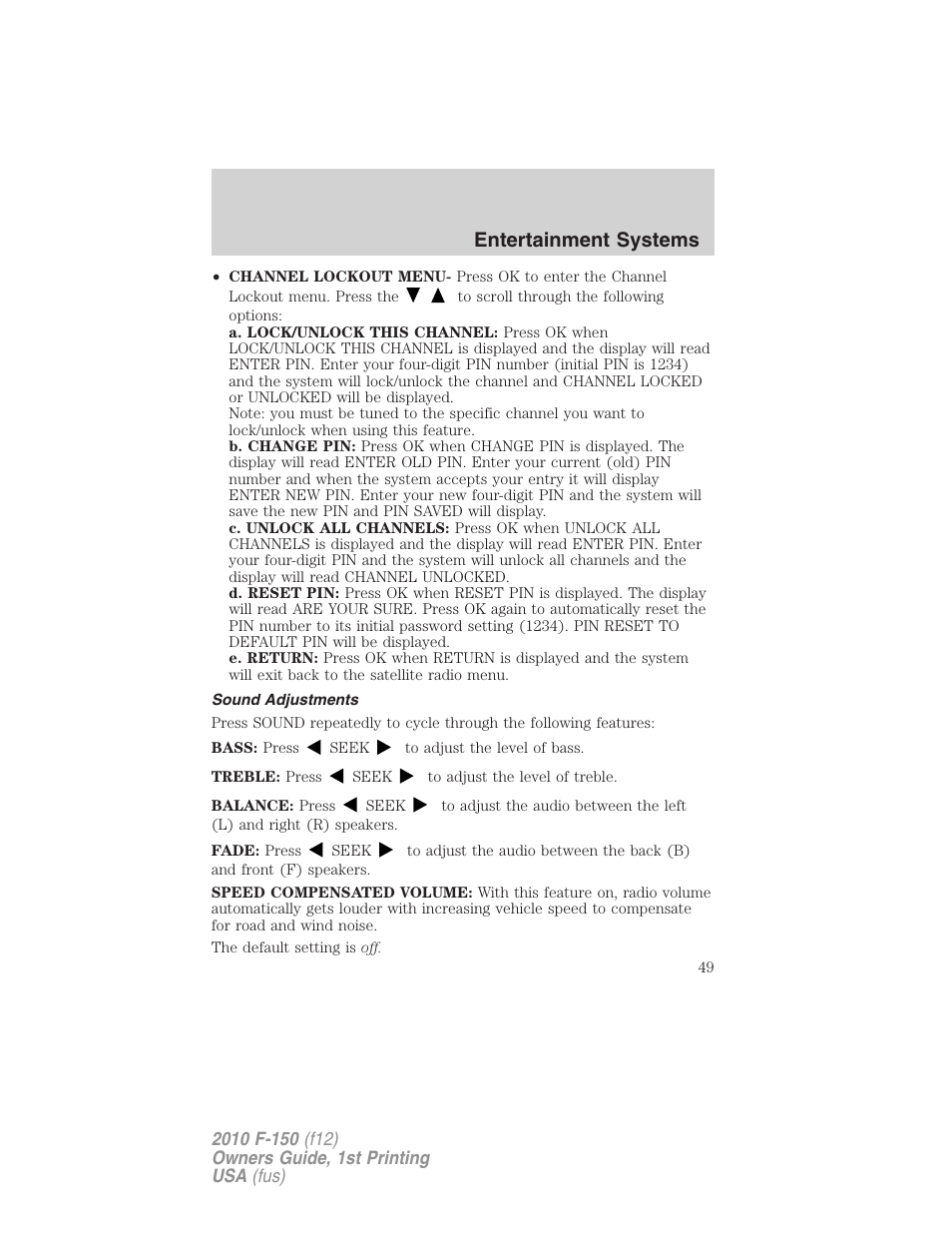 Sound adjustments, Entertainment systems | FORD 2010 F-150 v.1 User Manual | Page 49 / 419