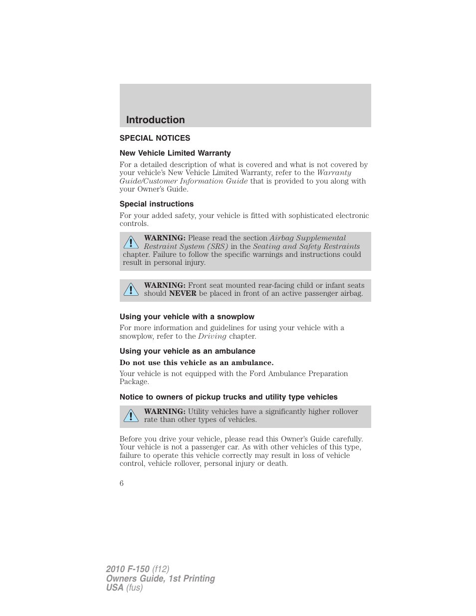 Special notices, New vehicle limited warranty, Special instructions | Using your vehicle with a snowplow, Using your vehicle as an ambulance, Introduction | FORD 2010 F-150 v.1 User Manual | Page 6 / 419