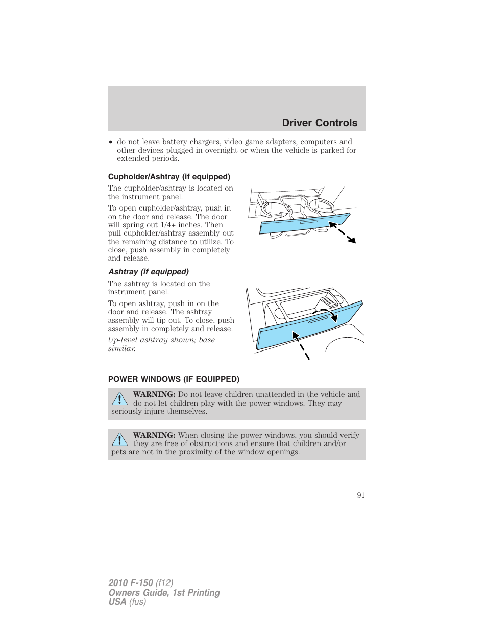 Cupholder/ashtray (if equipped), Ashtray (if equipped), Power windows (if equipped) | Power windows, Driver controls | FORD 2010 F-150 v.1 User Manual | Page 91 / 419