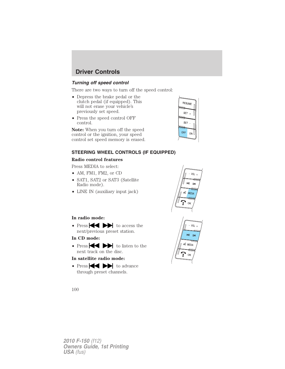 Turning off speed control, Steering wheel controls (if equipped), Driver controls | FORD 2010 F-150 v.2 User Manual | Page 100 / 414