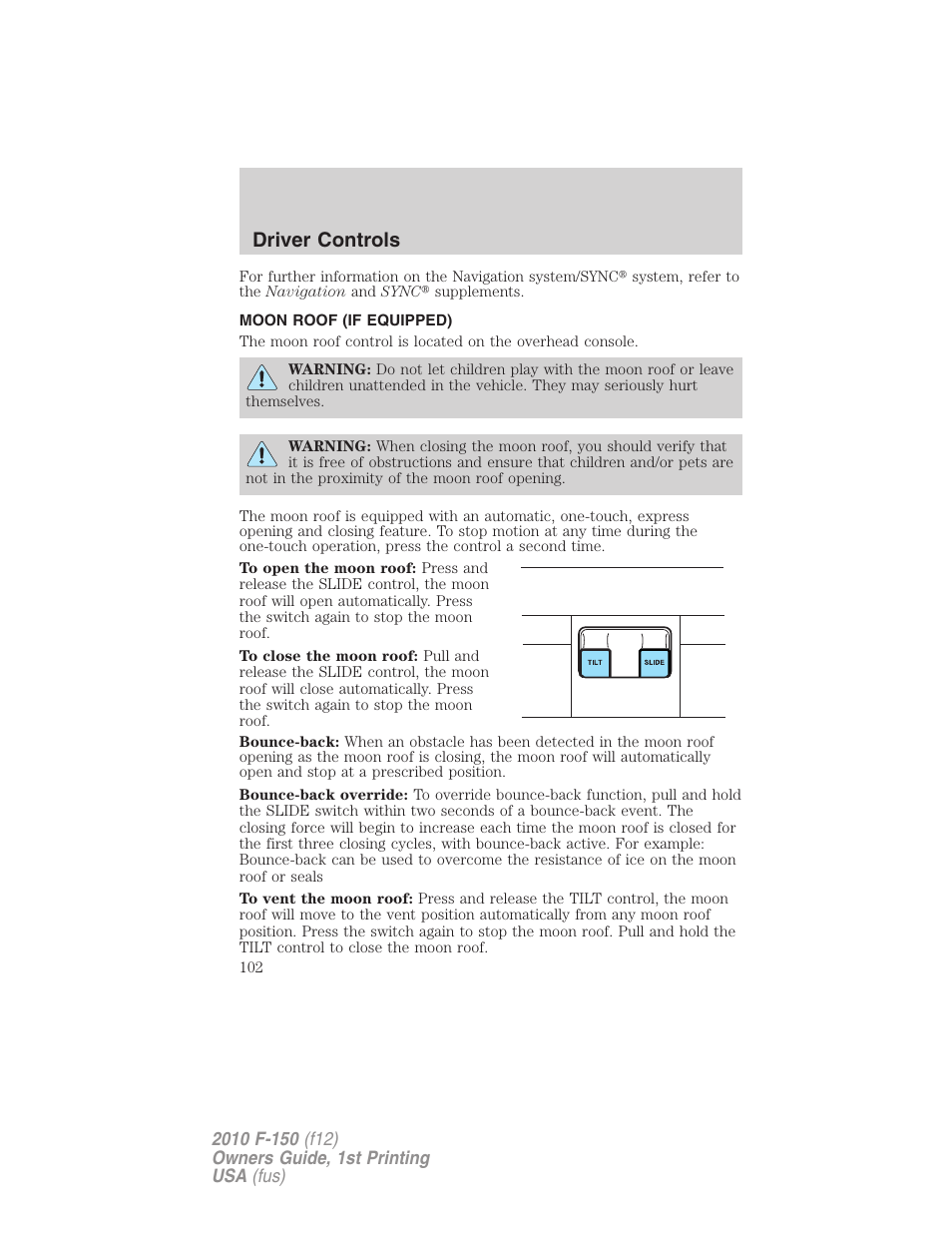 Moon roof (if equipped), Driver controls | FORD 2010 F-150 v.2 User Manual | Page 102 / 414