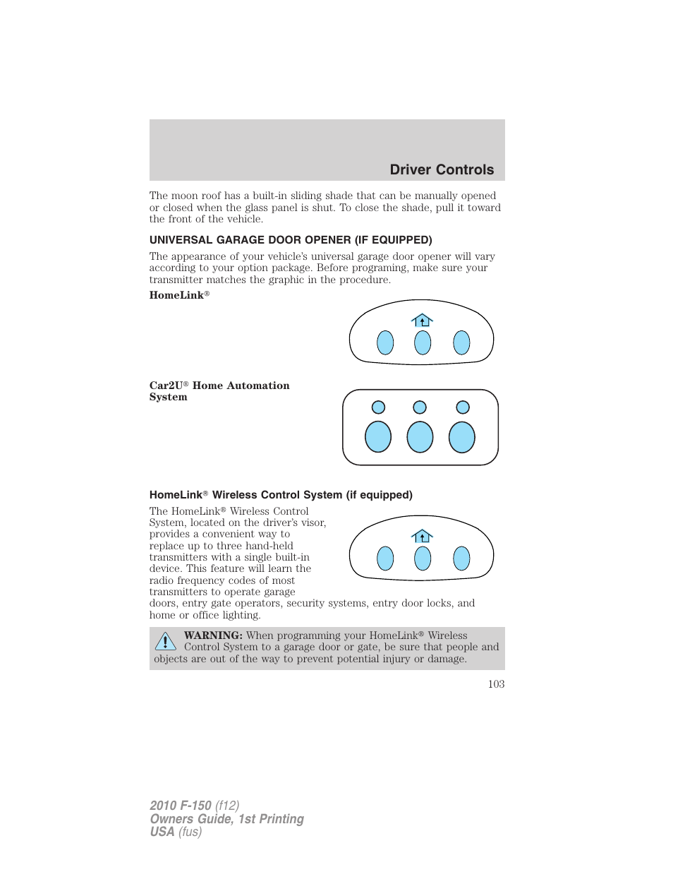 Universal garage door opener (if equipped), Homelink wireless control system (if equipped), Driver controls | FORD 2010 F-150 v.2 User Manual | Page 103 / 414
