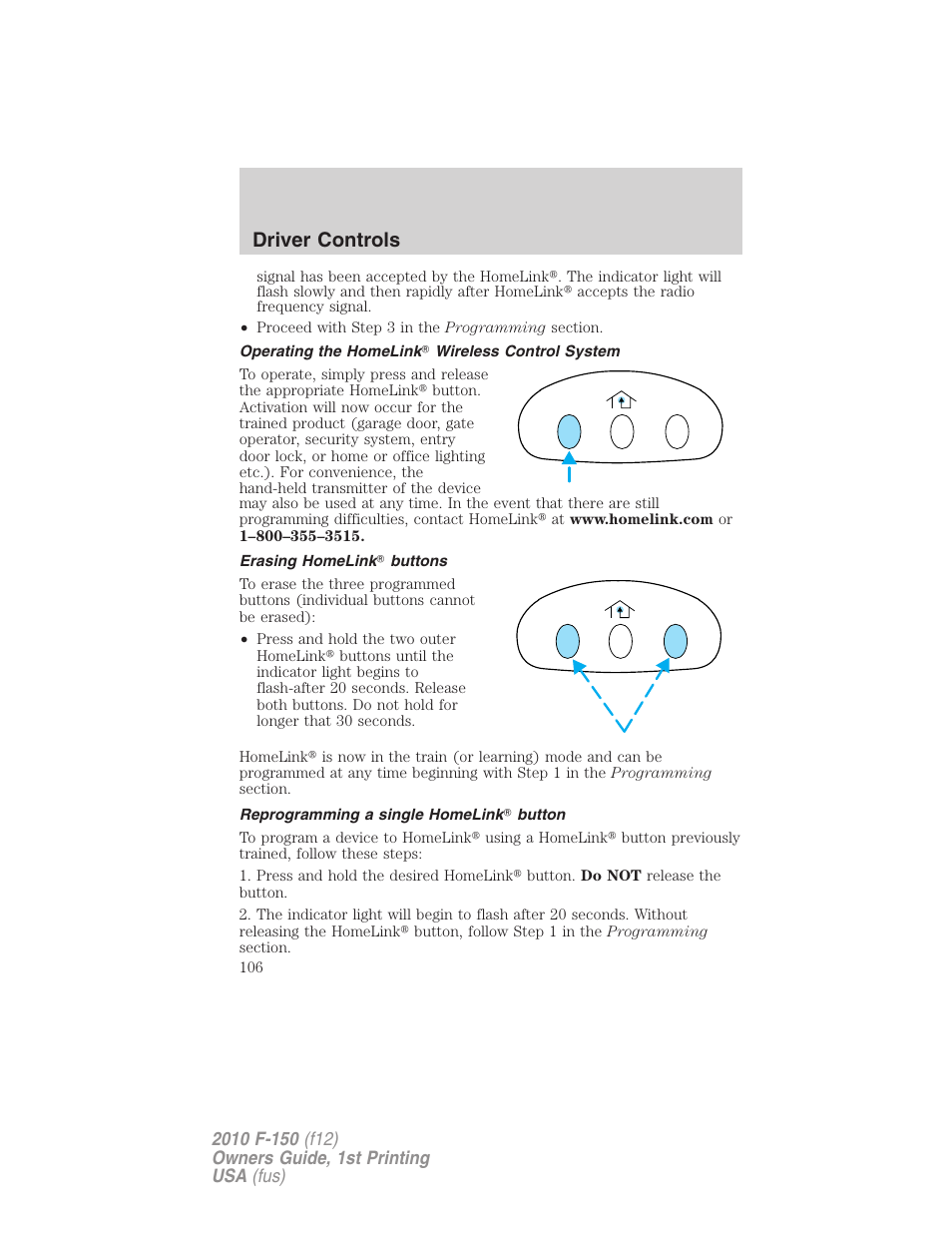 Operating the homelink wireless control system, Erasing homelink buttons, Reprogramming a single homelink button | Driver controls | FORD 2010 F-150 v.2 User Manual | Page 106 / 414