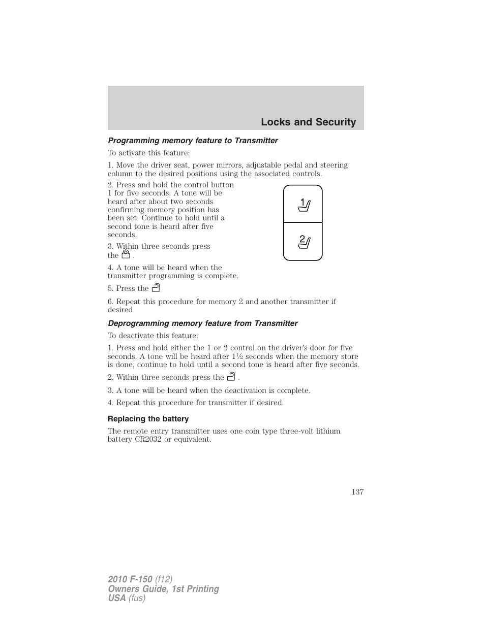 Programming memory feature to transmitter, Deprogramming memory feature from transmitter, Replacing the battery | Locks and security | FORD 2010 F-150 v.2 User Manual | Page 137 / 414