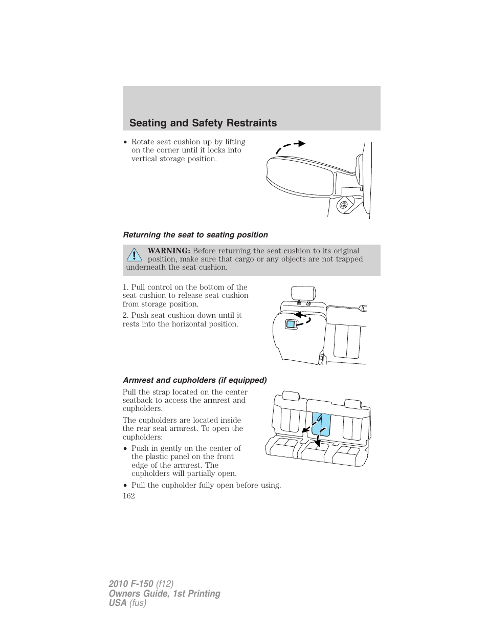 Returning the seat to seating position, Armrest and cupholders (if equipped), Seating and safety restraints | FORD 2010 F-150 v.2 User Manual | Page 162 / 414