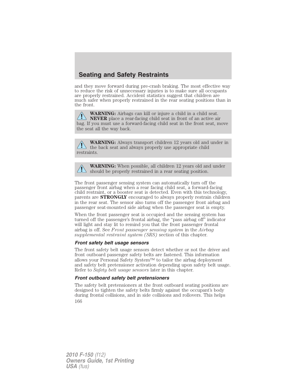 Front safety belt usage sensors, Front outboard safety belt pretensioners, Seating and safety restraints | FORD 2010 F-150 v.2 User Manual | Page 166 / 414