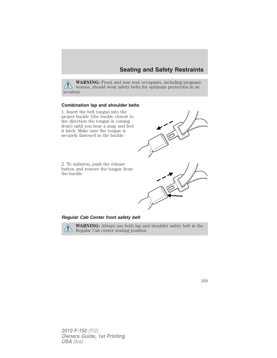 Combination lap and shoulder belts, Regular cab center front safety belt, Seating and safety restraints | FORD 2010 F-150 v.2 User Manual | Page 169 / 414