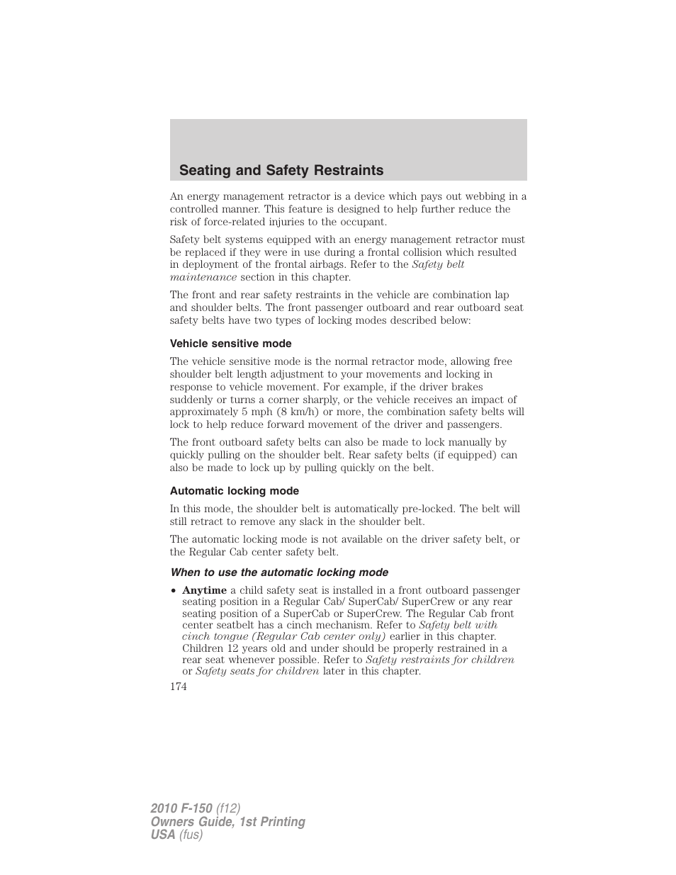 Vehicle sensitive mode, Automatic locking mode, When to use the automatic locking mode | Seating and safety restraints | FORD 2010 F-150 v.2 User Manual | Page 174 / 414