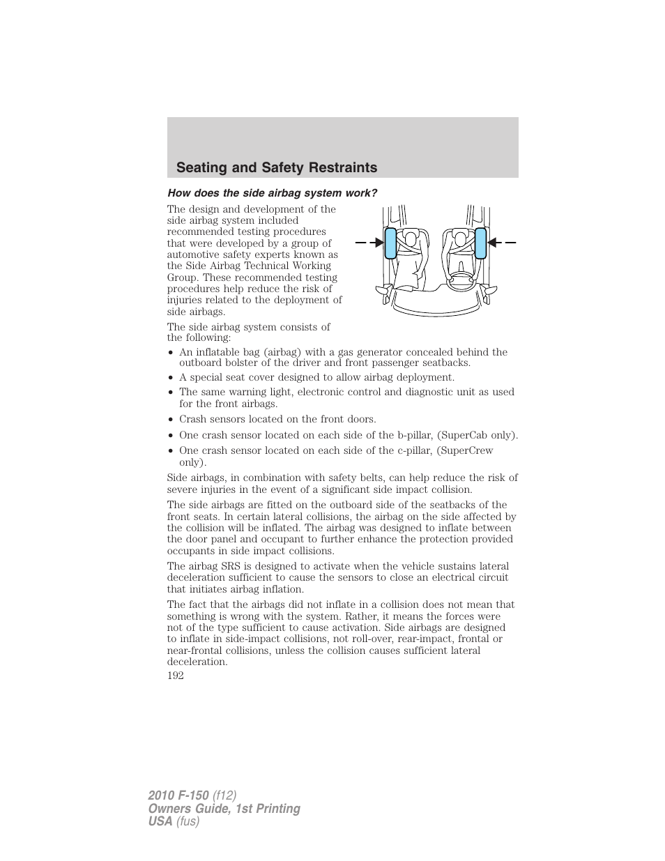 How does the side airbag system work, Seating and safety restraints | FORD 2010 F-150 v.2 User Manual | Page 192 / 414