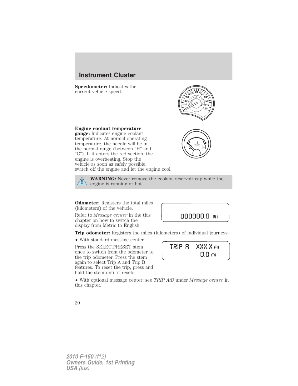 Instrument cluster | FORD 2010 F-150 v.2 User Manual | Page 20 / 414