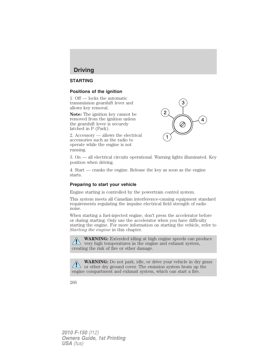 Driving, Starting, Positions of the ignition | Preparing to start your vehicle | FORD 2010 F-150 v.2 User Manual | Page 266 / 414