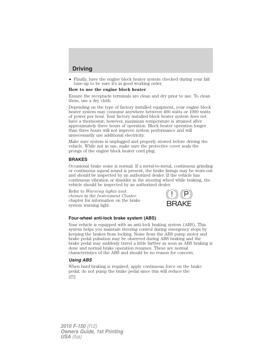 Brakes, Four-wheel anti-lock brake system (abs), Using abs | P! brake | FORD 2010 F-150 v.2 User Manual | Page 272 / 414