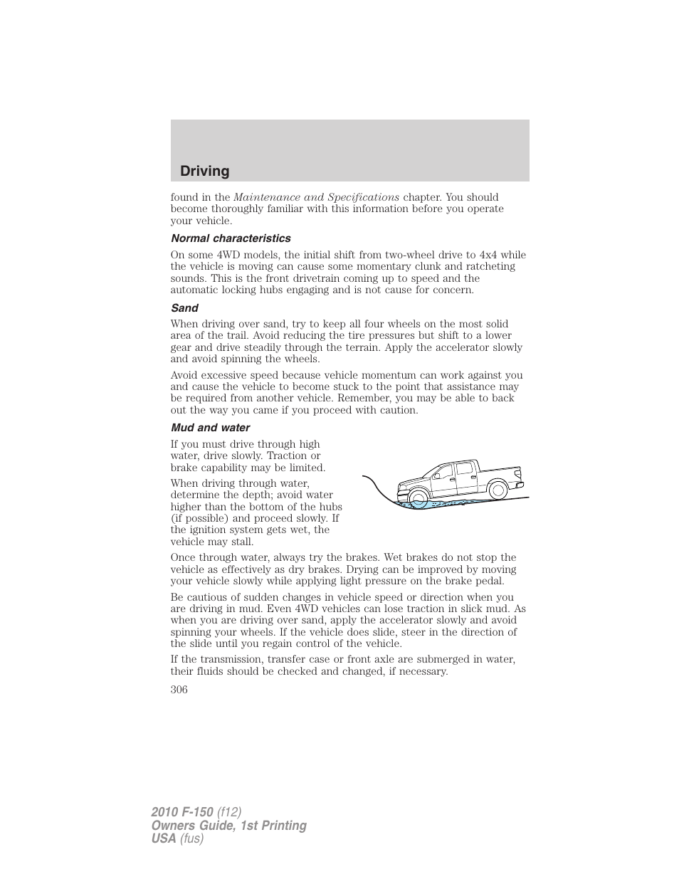 Normal characteristics, Sand, Mud and water | Driving | FORD 2010 F-150 v.2 User Manual | Page 306 / 414