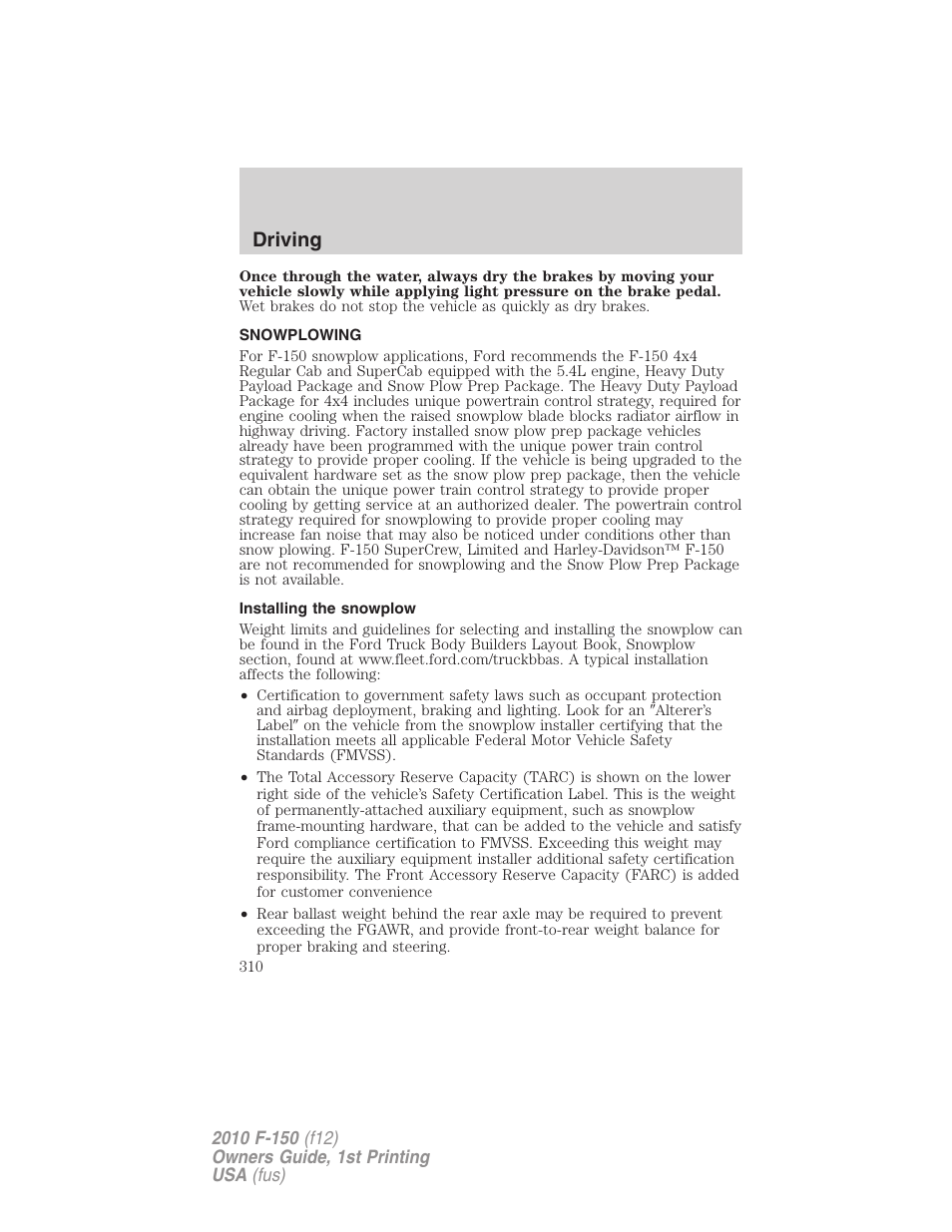 Snowplowing, Installing the snowplow, Driving | FORD 2010 F-150 v.2 User Manual | Page 310 / 414