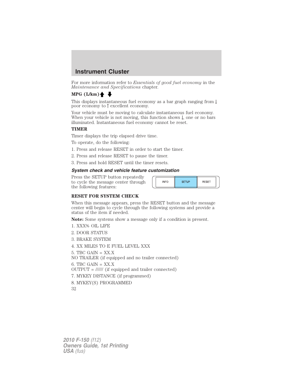 System check and vehicle feature customization, Instrument cluster | FORD 2010 F-150 v.2 User Manual | Page 32 / 414