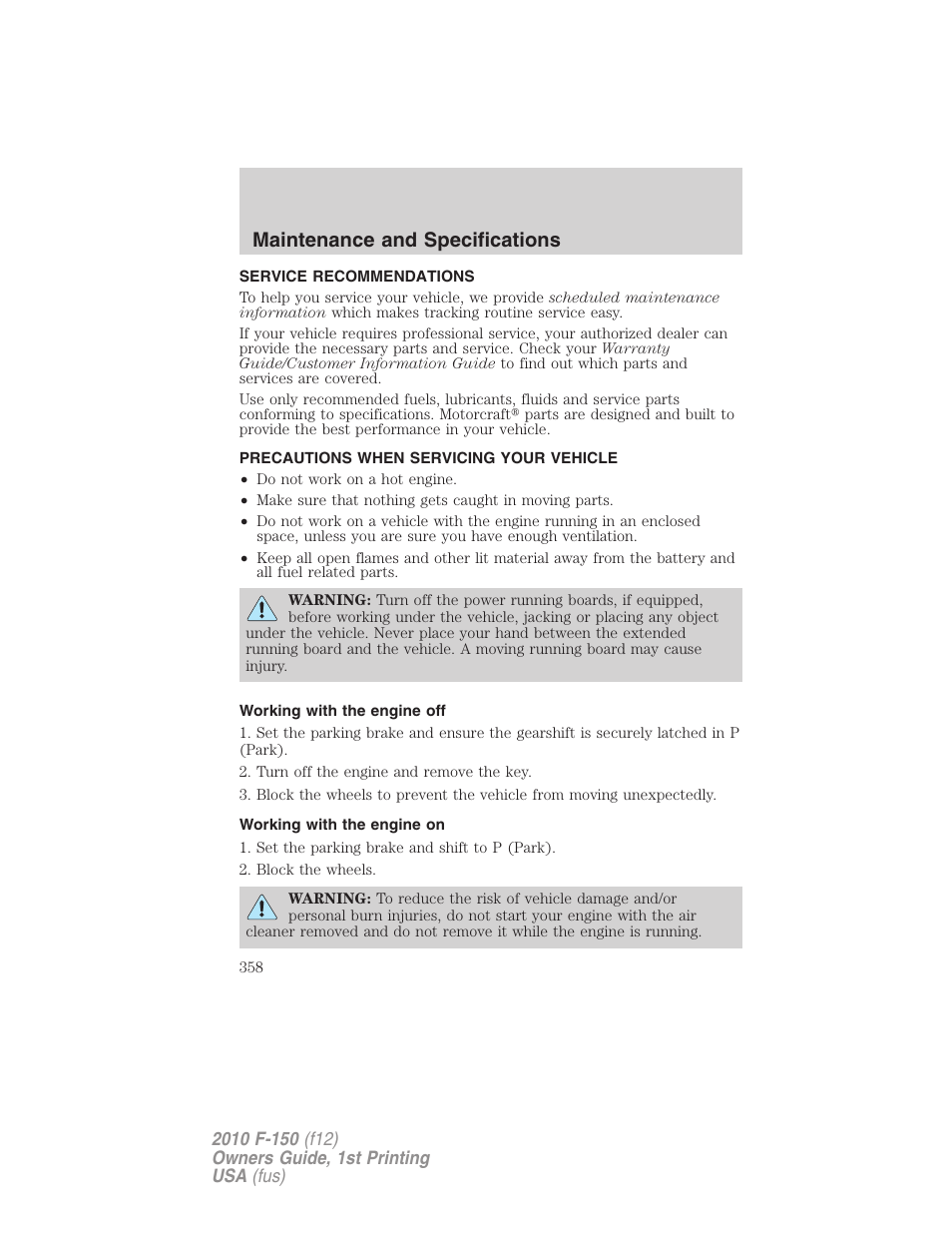 Maintenance and specifications, Service recommendations, Precautions when servicing your vehicle | Working with the engine off, Working with the engine on | FORD 2010 F-150 v.2 User Manual | Page 358 / 414
